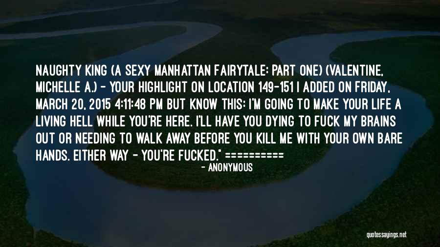 Your Own Way Quotes By Anonymous Your Own Way Quotes By Anonymous