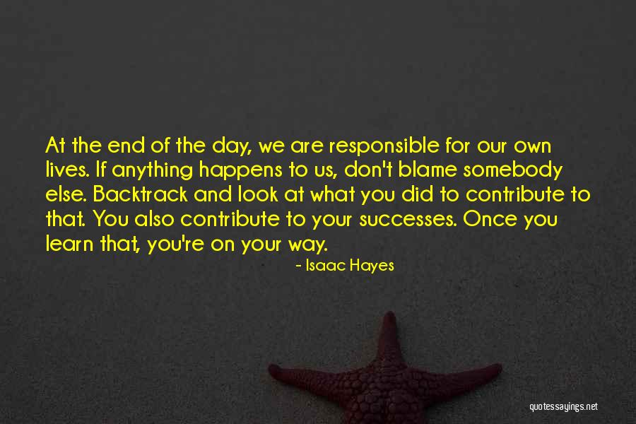 Your Own Way Quotes By Isaac Hayes