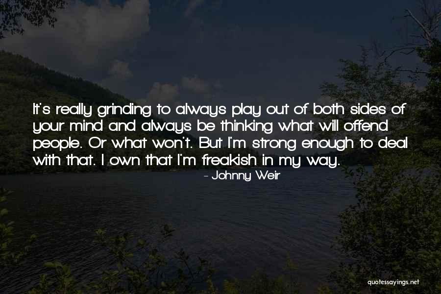 Your Own Way Quotes By Johnny Weir Your Own Way Quotes By Johnny Weir
