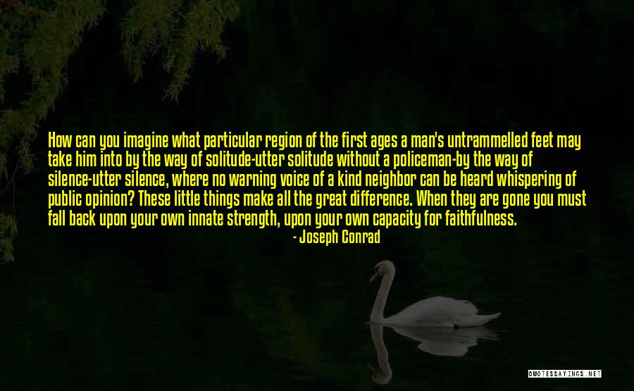 Your Own Way Quotes By Joseph Conrad Your Own Way Quotes By Joseph Conrad