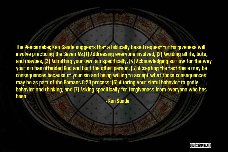 Your Own Way Quotes By Ken Sande Your Own Way Quotes By Ken Sande