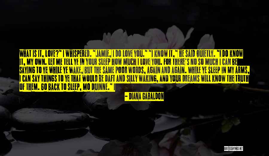 Your Own Words Quotes By Diana Gabaldon Your Own Words Quotes By Diana Gabaldon