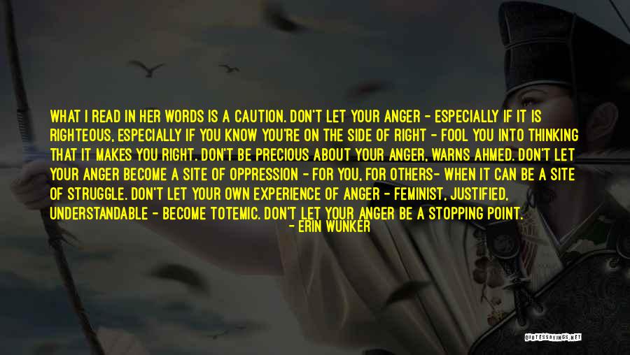 Your Own Words Quotes By Erin Wunker Your Own Words Quotes By Erin Wunker