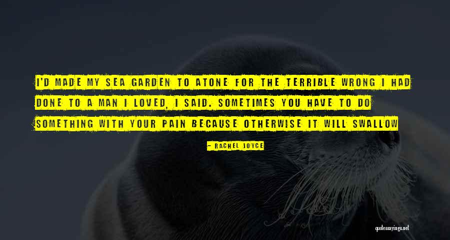 Your Pain My Pain Quotes By Rachel Joyce