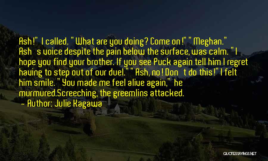 Your Pain Quotes By Julie Kagawa