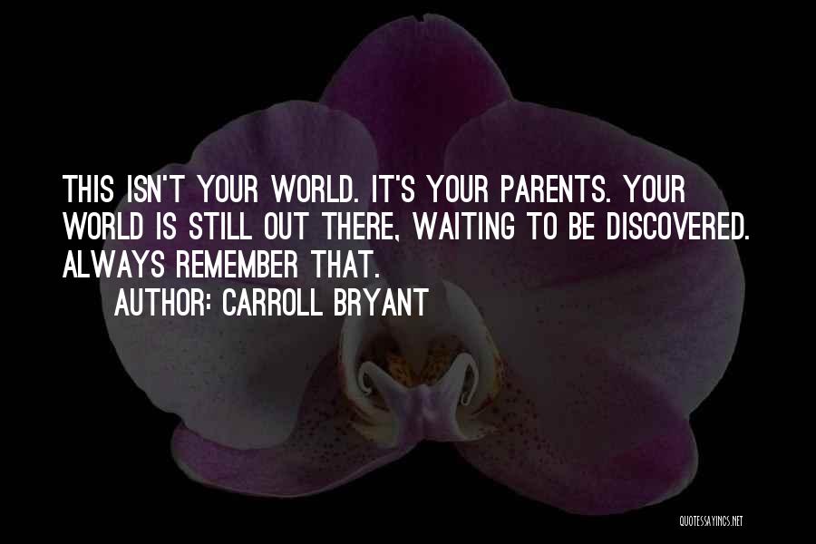 Your Parents Love Quotes By Carroll Bryant