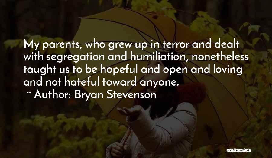Your Parents Loving You Quotes By Bryan Stevenson