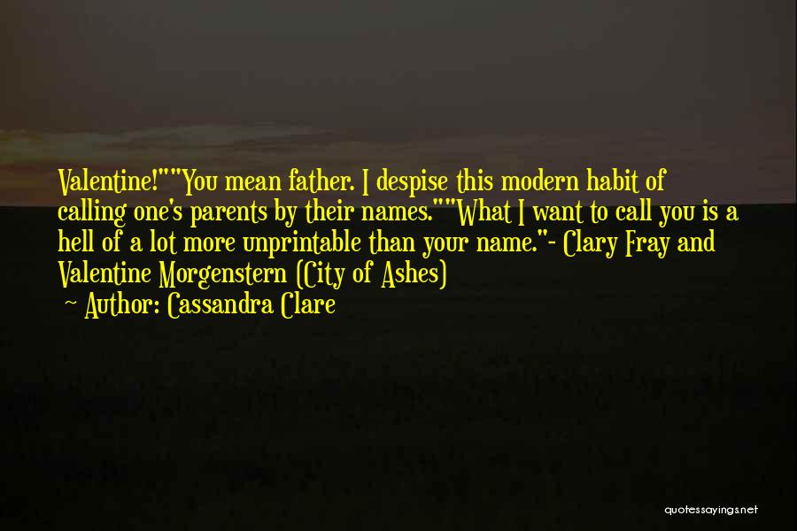 Your Parents Quotes By Cassandra Clare