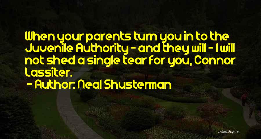 Your Parents Quotes By Neal Shusterman