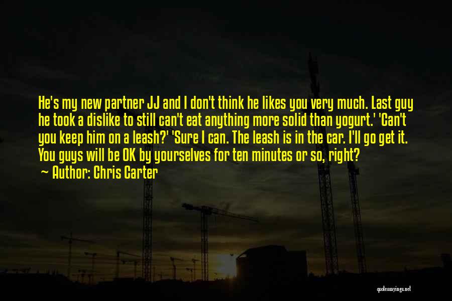 Your Partner In Crime Quotes By Chris Carter