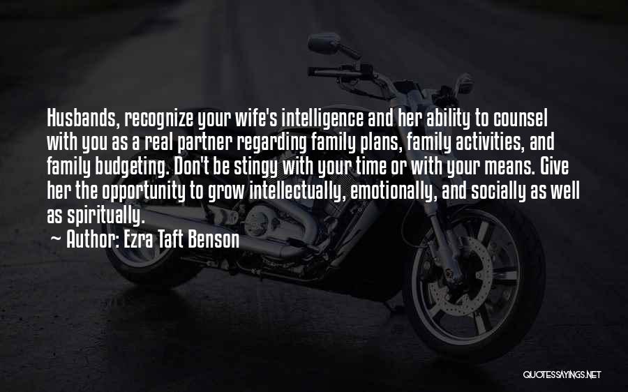 Your Partner's Family Quotes By Ezra Taft Benson