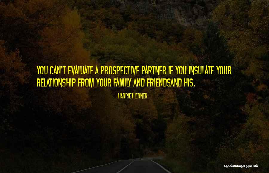 Your Partner's Family Quotes By Harriet Lerner