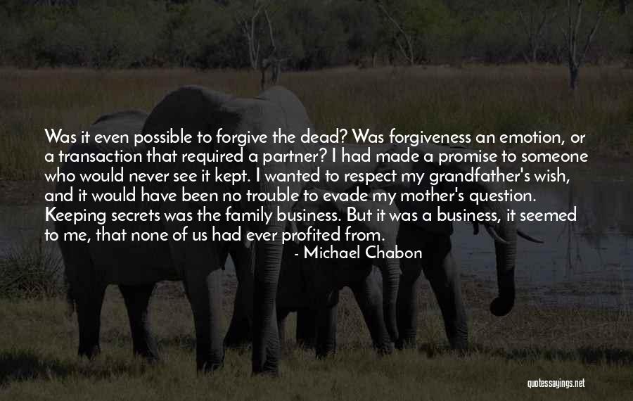 Your Partner's Family Quotes By Michael Chabon Your Partner's Family Quotes By Michael Chabon
