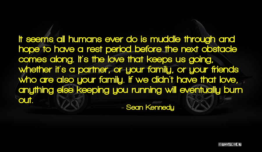 Your Partner's Family Quotes By Sean Kennedy Your Partner's Family Quotes By Sean Kennedy