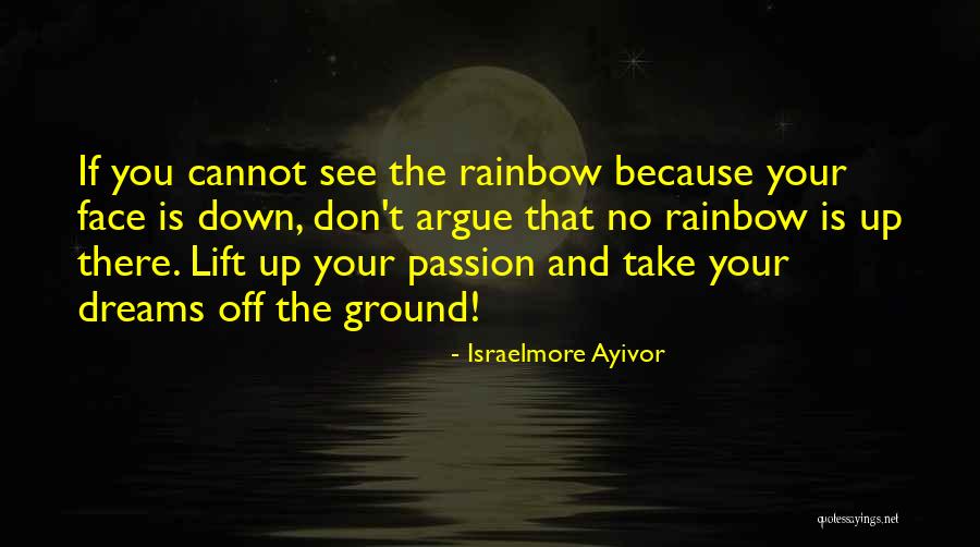 Your Passion Quotes By Israelmore Ayivor