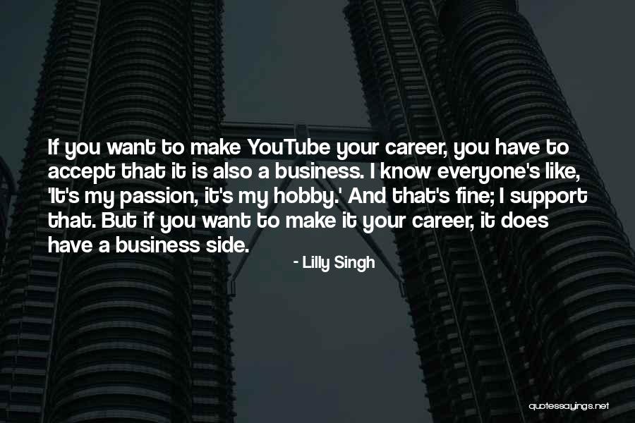 Your Passion Quotes By Lilly Singh