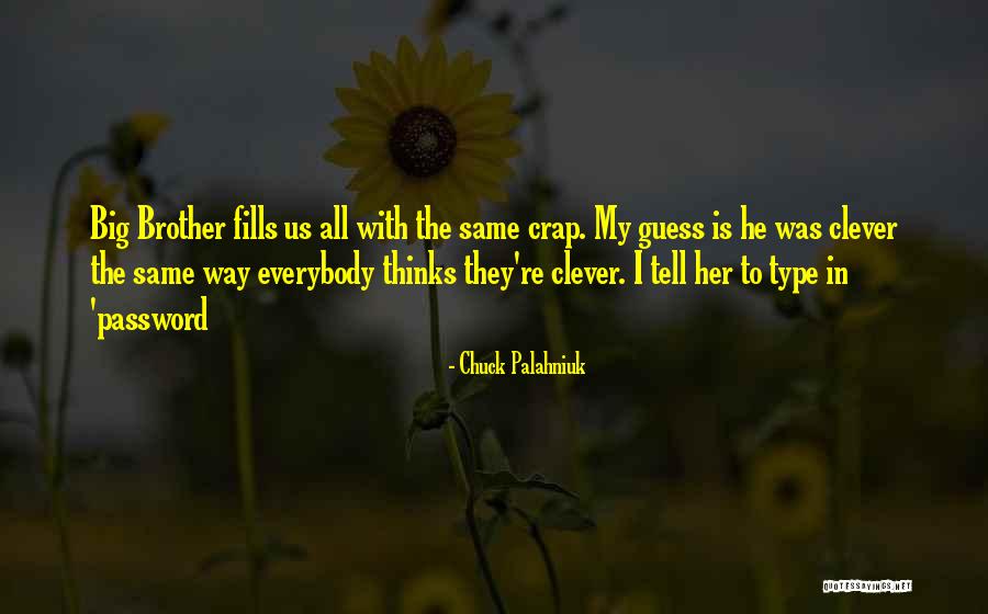 Your Password Quotes By Chuck Palahniuk Your Password Quotes By Chuck Palahniuk