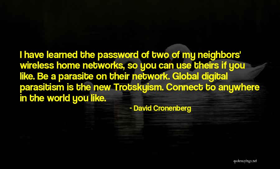 Your Password Quotes By David Cronenberg Your Password Quotes By David Cronenberg