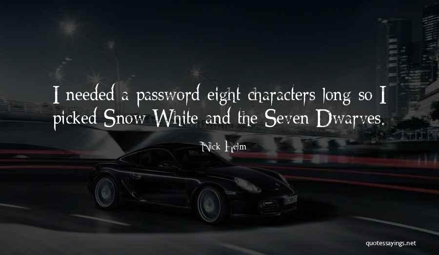Your Password Quotes By Nick Helm Your Password Quotes By Nick Helm