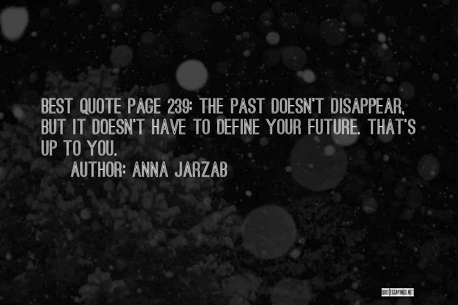 Your Past Doesn't Define You Quotes By Anna Jarzab