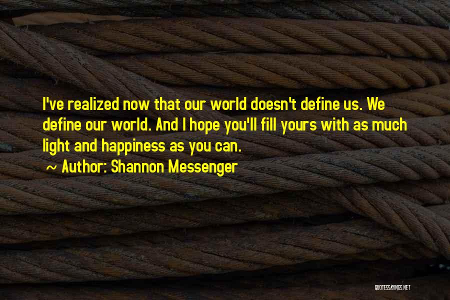 Your Past Doesn't Define You Quotes By Shannon Messenger