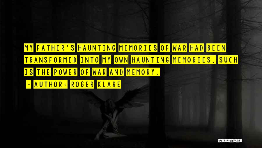 Your Past Haunting You Quotes By Roger Klare