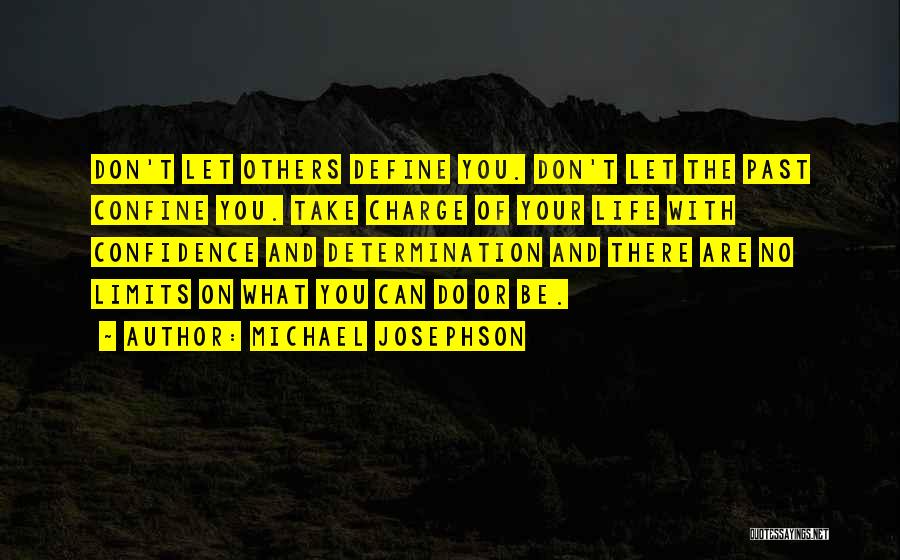 Your Past Life Quotes By Michael Josephson