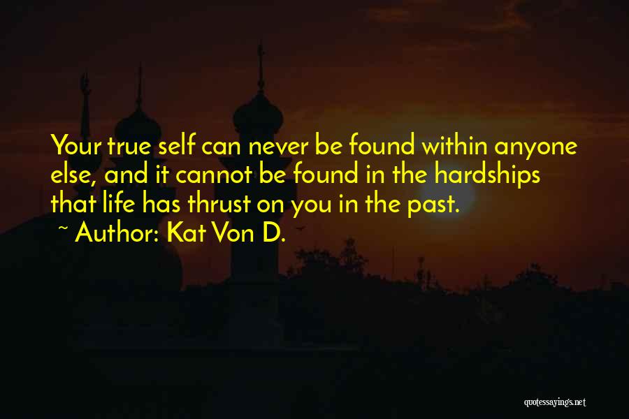 Your Past Self Quotes By Kat Von D.