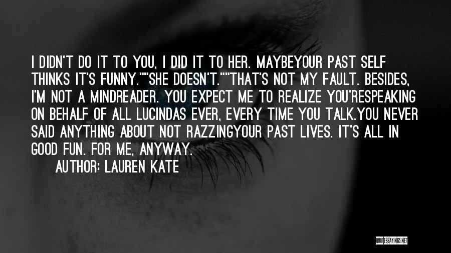 Your Past Self Quotes By Lauren Kate