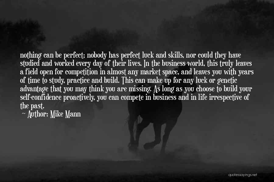 Your Past Self Quotes By Mike Mann