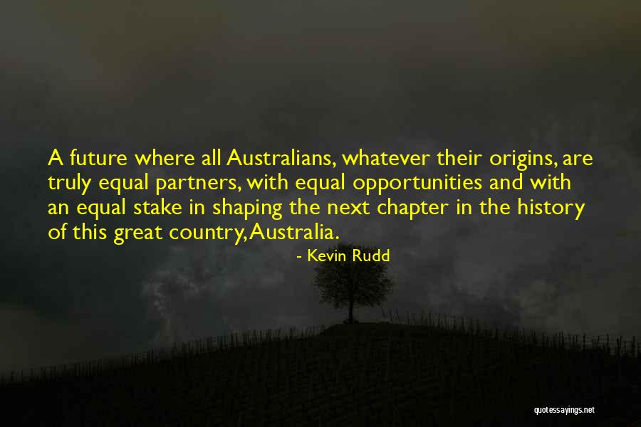 Your Past Shaping You Quotes By Kevin Rudd