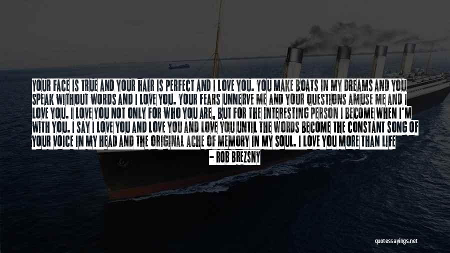 Your Perfect For Me Quotes By Rob Brezsny