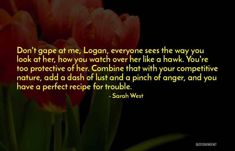 Your Perfect For Me Quotes By Sarah West Your Perfect For Me Quotes By Sarah West