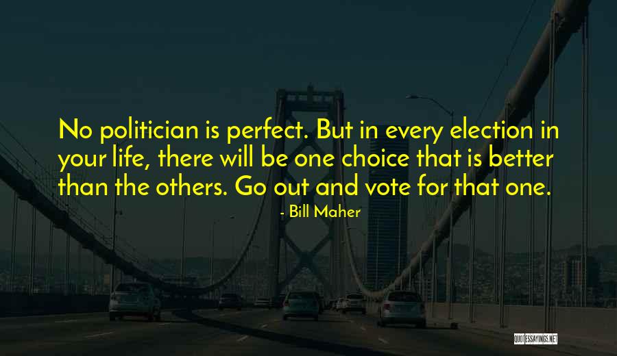 Your Perfect Quotes By Bill Maher Your Perfect Quotes By Bill Maher