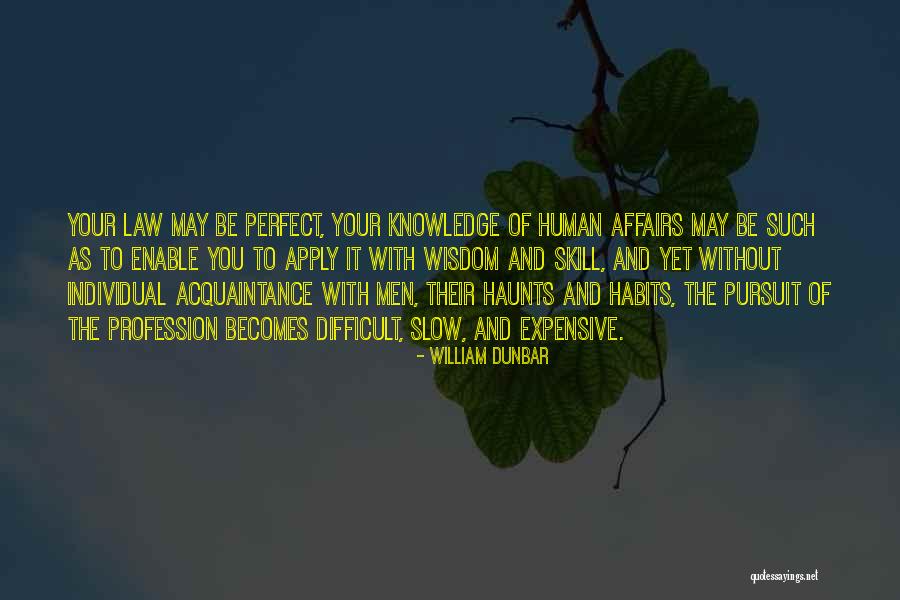 Your Perfect Quotes By William Dunbar Your Perfect Quotes By William Dunbar