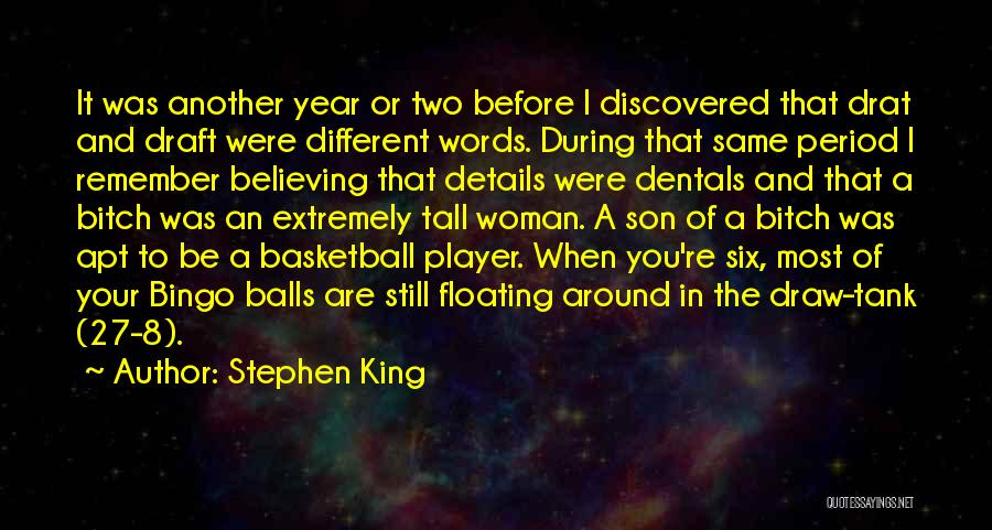 Your Period Quotes By Stephen King