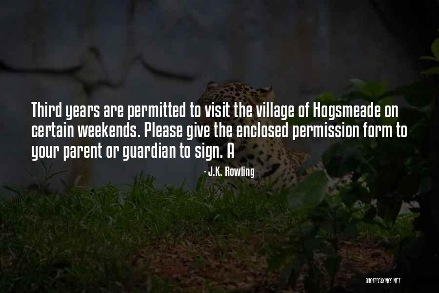 Your Permission Quotes By J.K. Rowling Your Permission Quotes By J.K. Rowling
