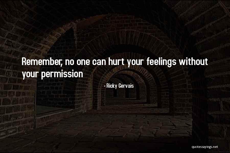 Your Permission Quotes By Ricky Gervais Your Permission Quotes By Ricky Gervais