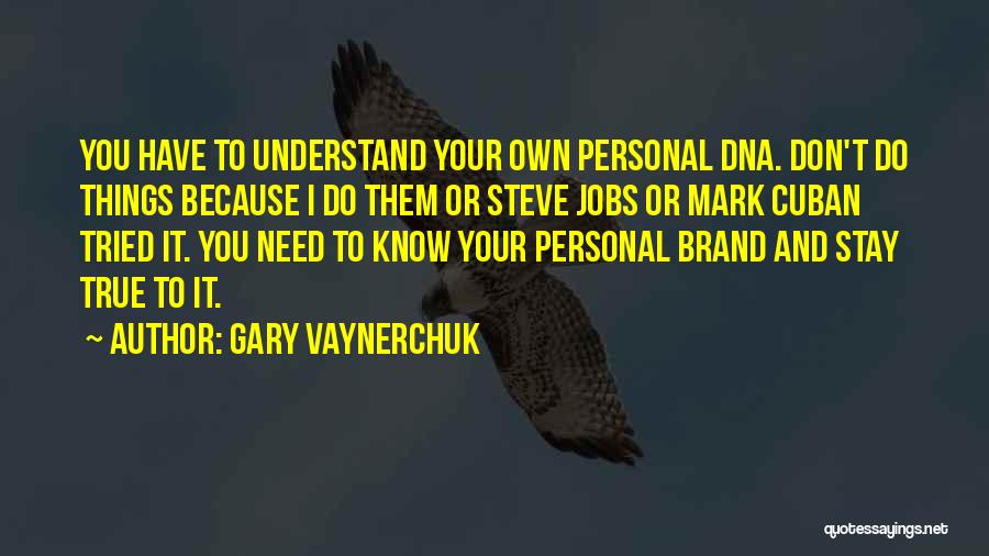 Your Personal Brand Quotes By Gary Vaynerchuk