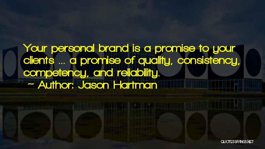 Your Personal Brand Quotes By Jason Hartman