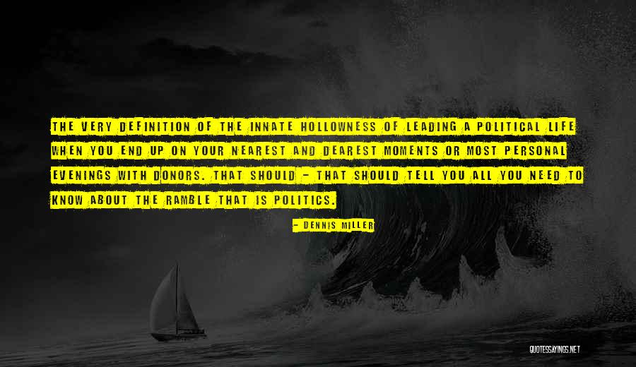 Your Personal Life Quotes By Dennis Miller Your Personal Life Quotes By Dennis Miller