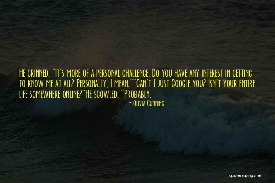 Your Personal Life Quotes By Olivia Cunning Your Personal Life Quotes By Olivia Cunning