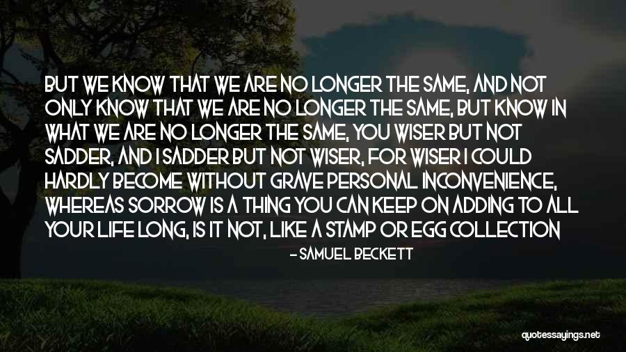 Your Personal Life Quotes By Samuel Beckett Your Personal Life Quotes By Samuel Beckett