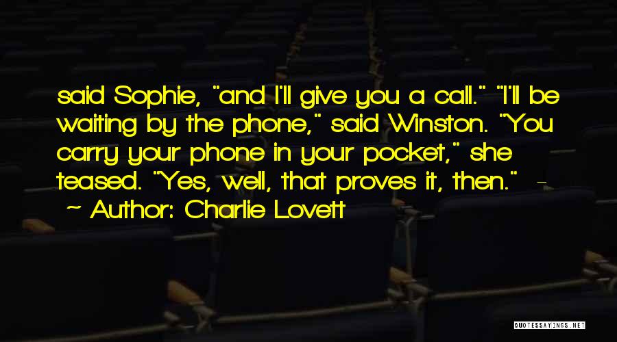 Your Phone Call Quotes By Charlie Lovett