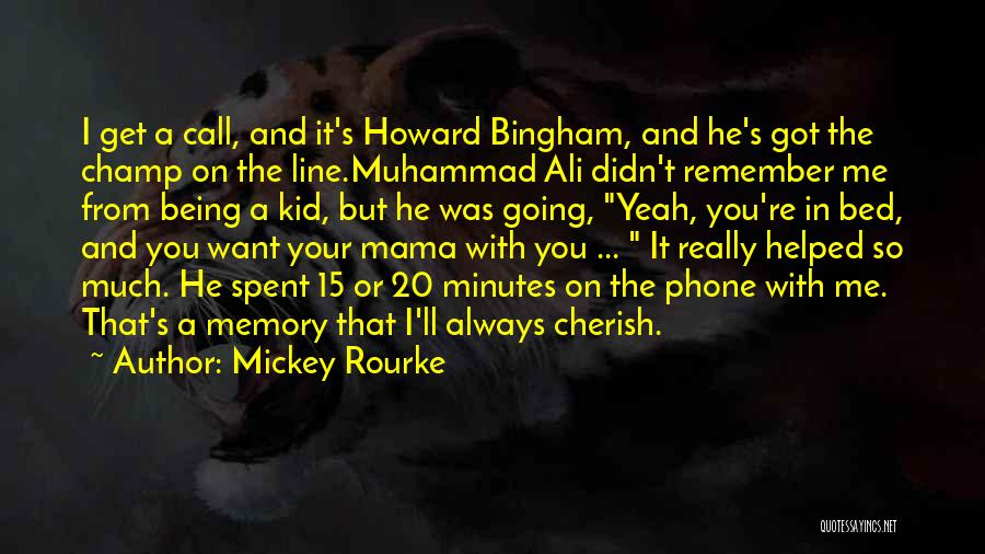 Your Phone Call Quotes By Mickey Rourke