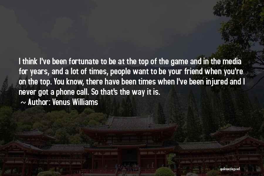 Your Phone Call Quotes By Venus Williams