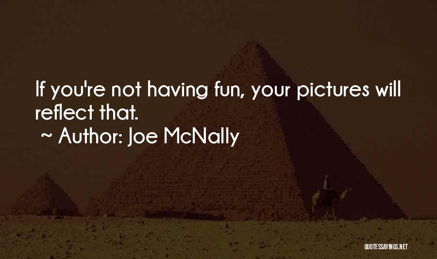 Your Pictures Quotes By Joe McNally