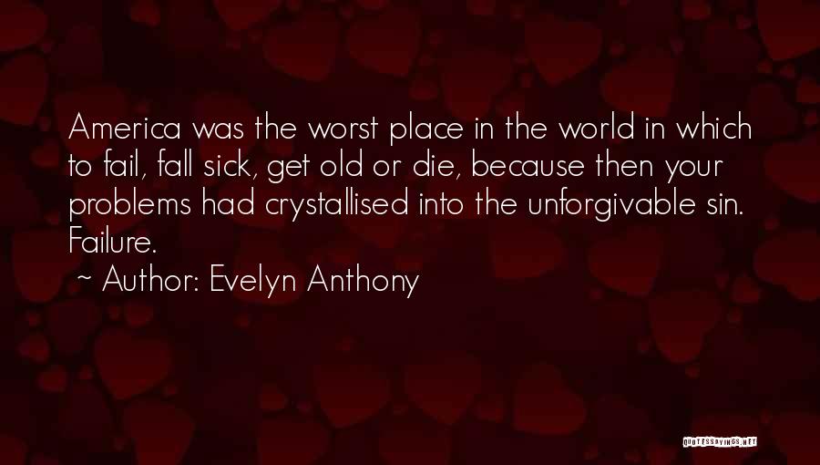 Your Place In The World Quotes By Evelyn Anthony