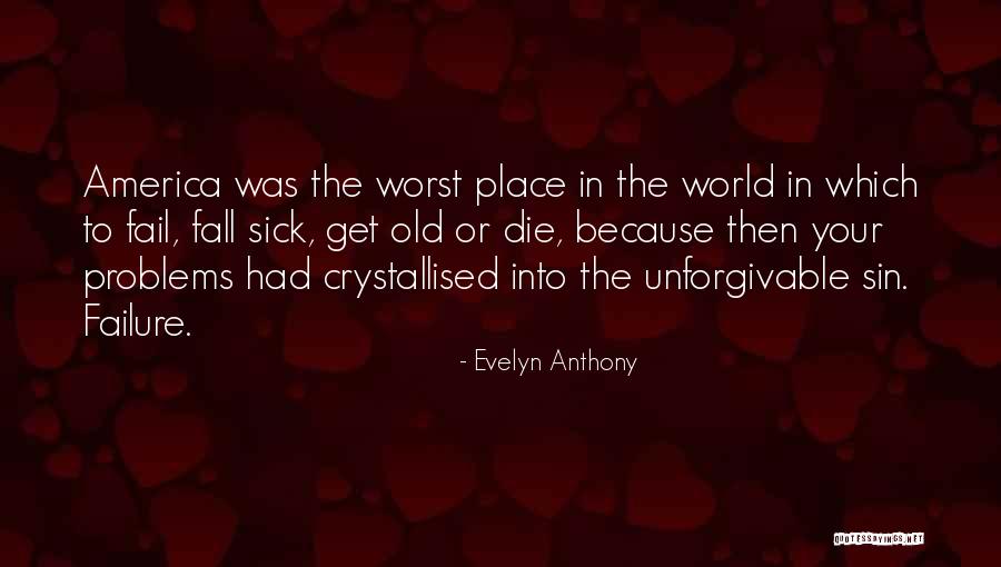 Your Place In The World Quotes By Evelyn Anthony