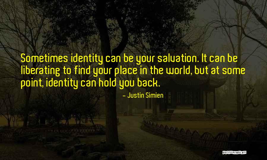 Your Place In The World Quotes By Justin Simien